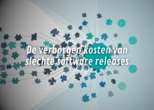 The hidden costs of bad software releases